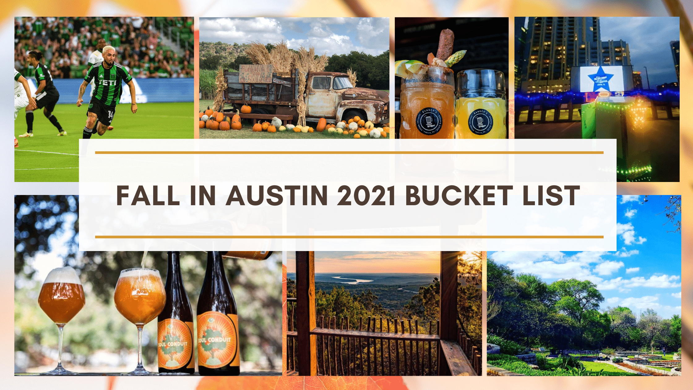Fall in Austin 2021 Bucket List