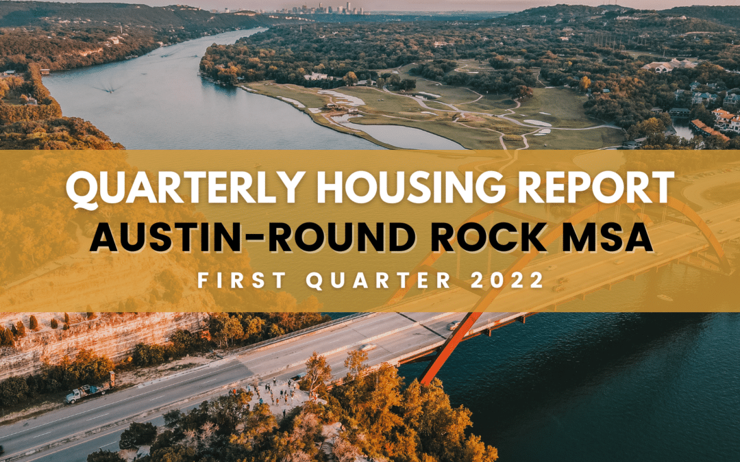 First Quarter 2022 Housing Report